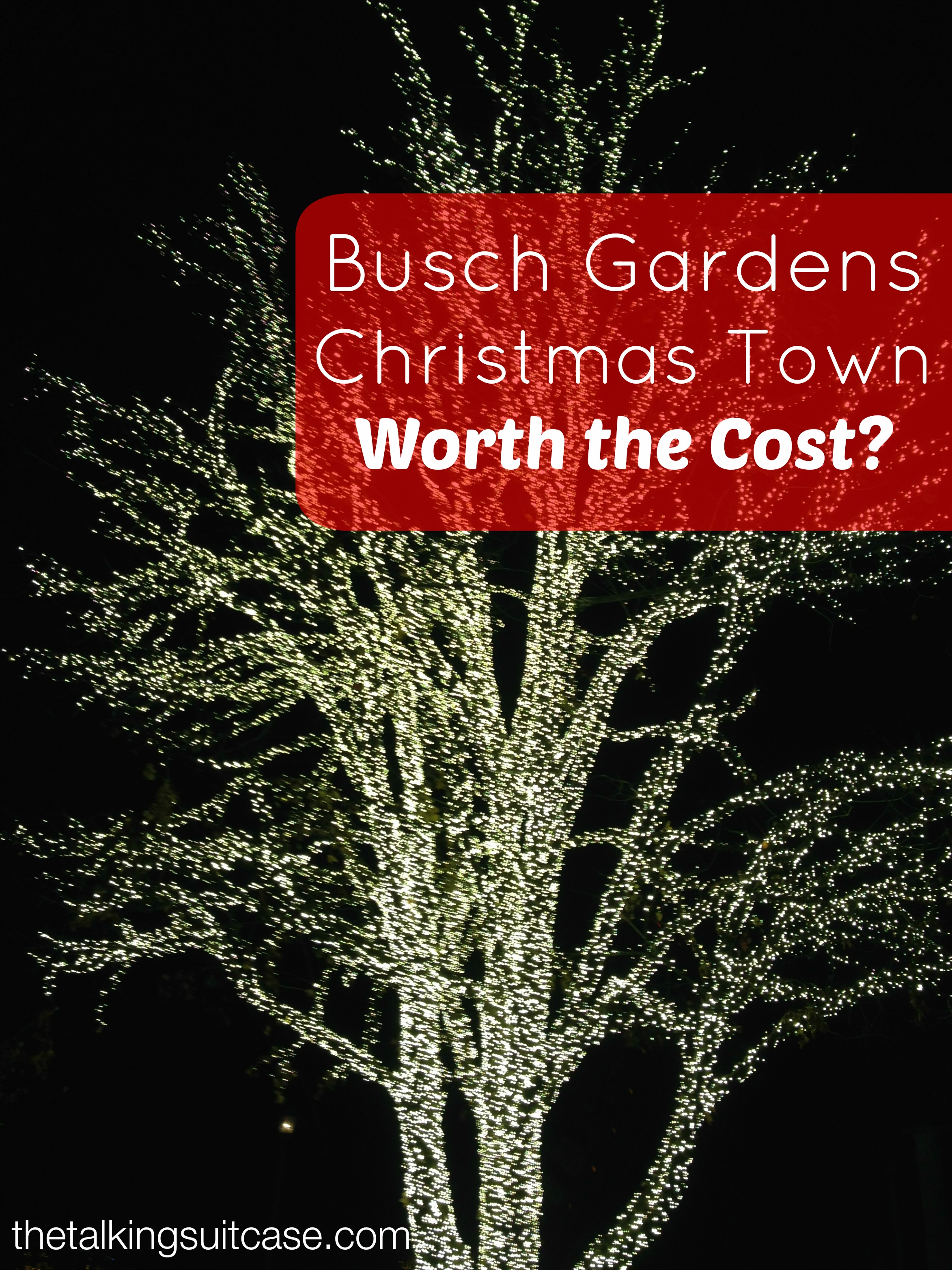 Is Busch Gardens Christmas Town Worth The Cost