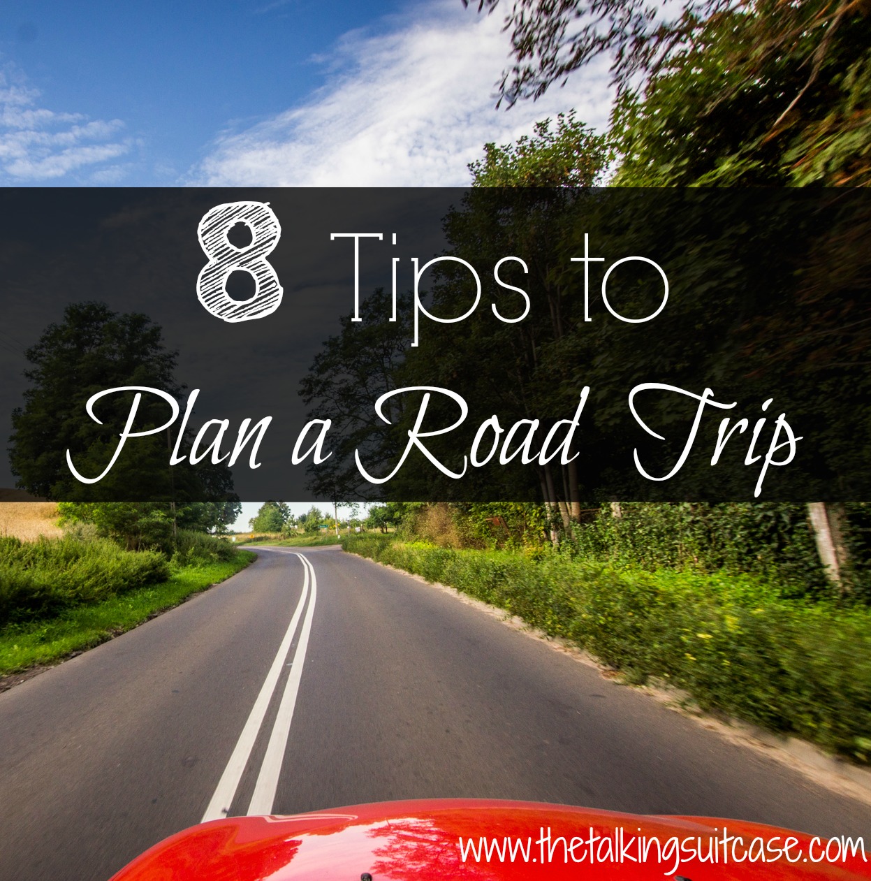 8 Simple Tips to Plan a Road Trip & Pack Smart