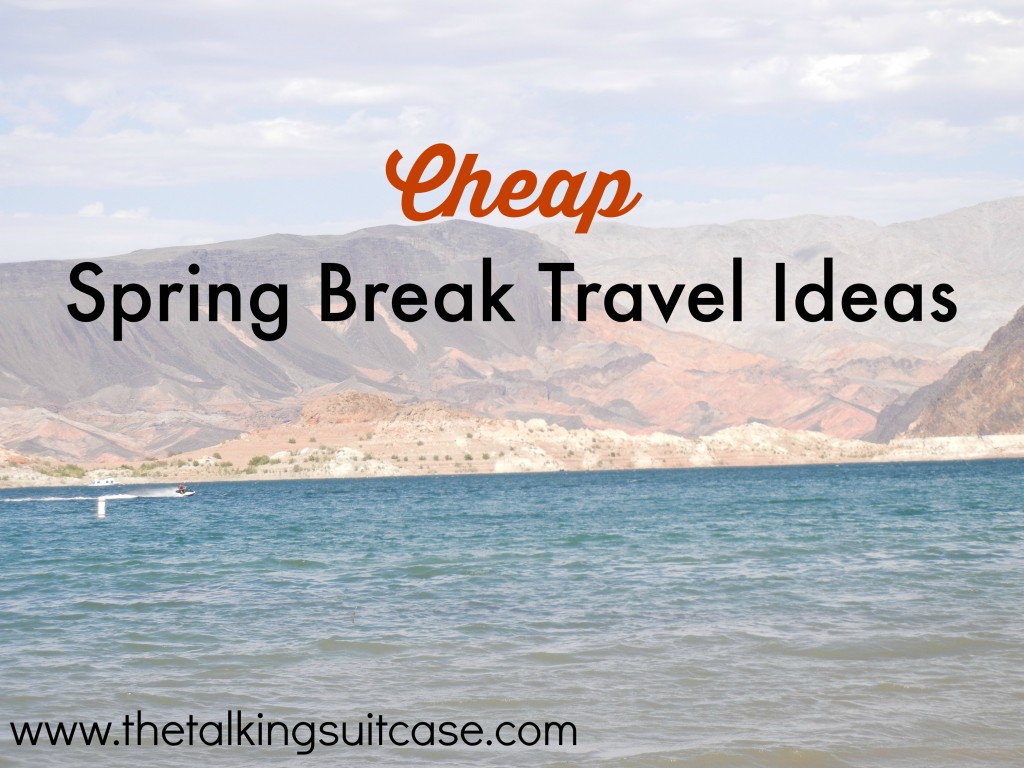 Cheap Spring Break Travel