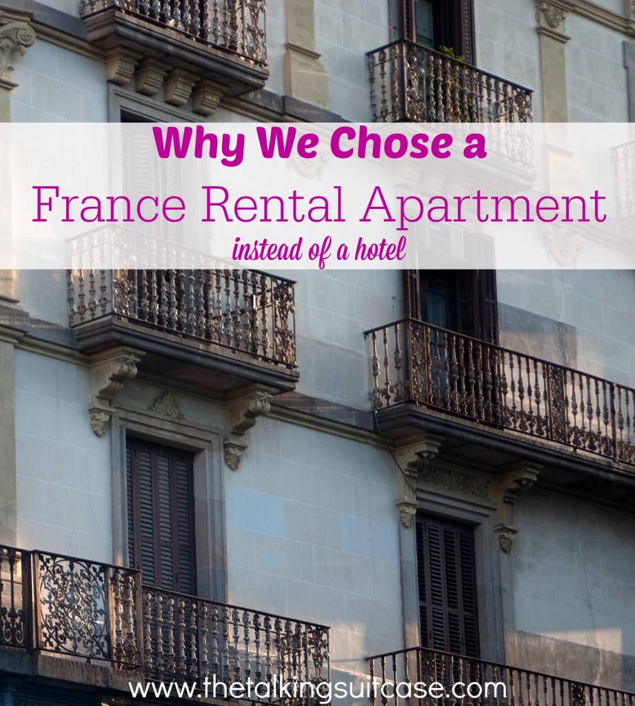 France Rental Apartment vs hotel