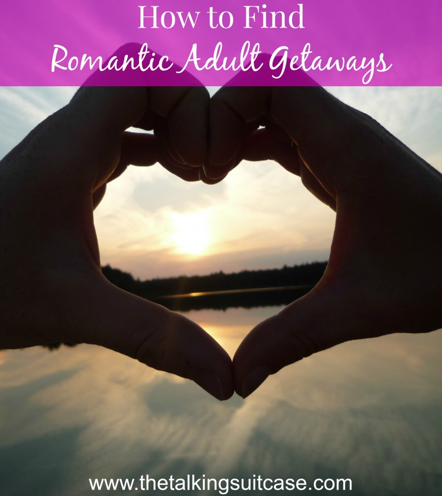 How to Find Romantic Adult Getaways