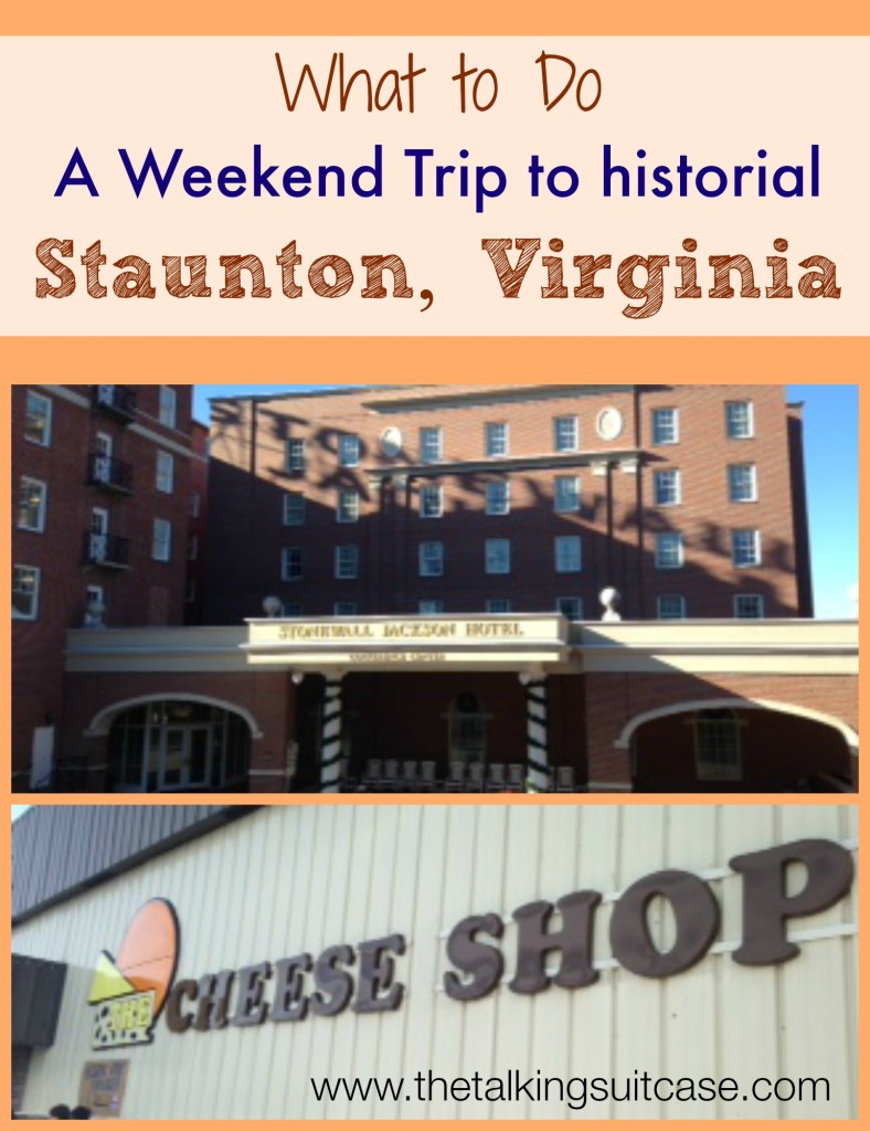 Weekend Trip to Staunton, VA