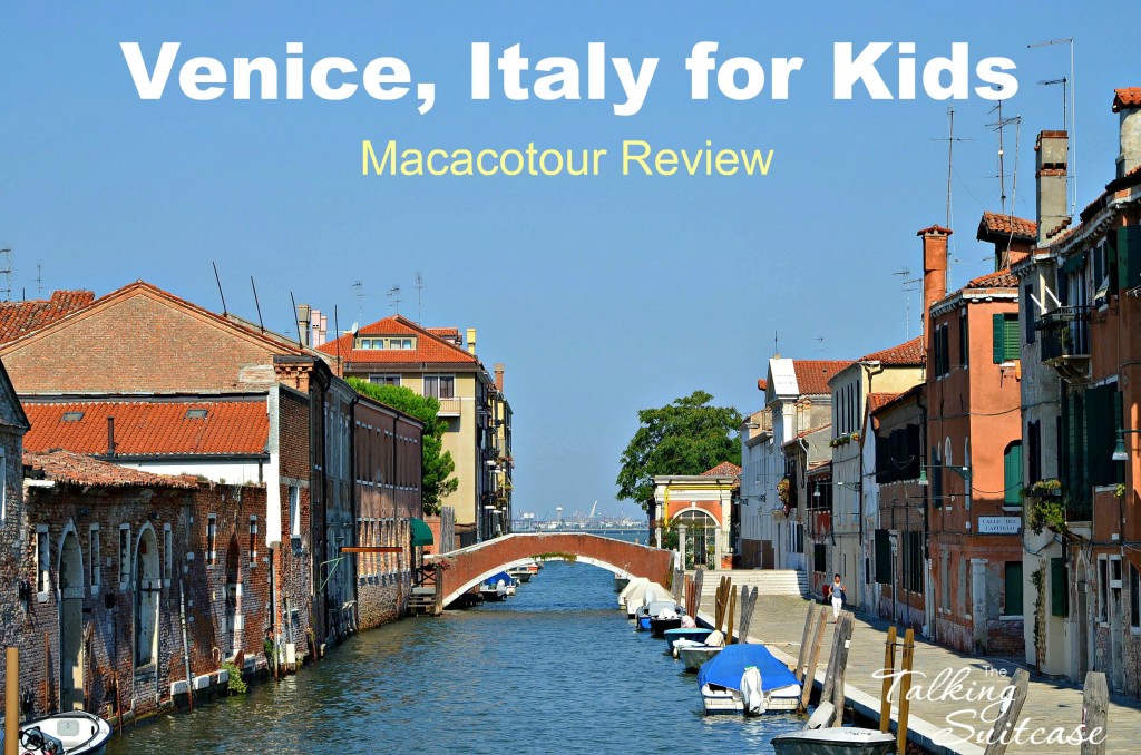 Venice Italy for Kids - Macacotour Review
