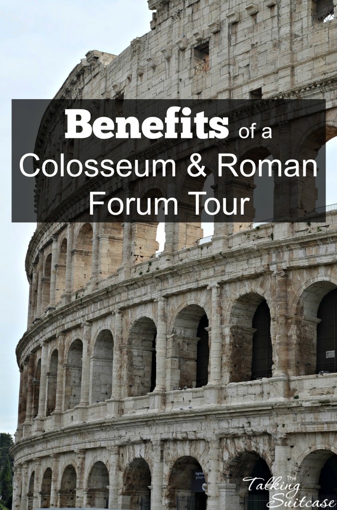 Benefits of a Colosseum & Roman Forum tour
