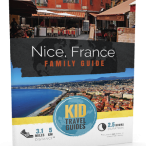 Nice, France Family Guide (Print Version)