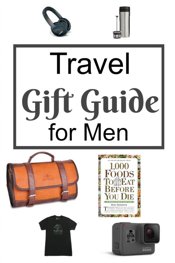 Travel Gift Guide for Men: Gift Ideas for the Man Who Loves to Travel